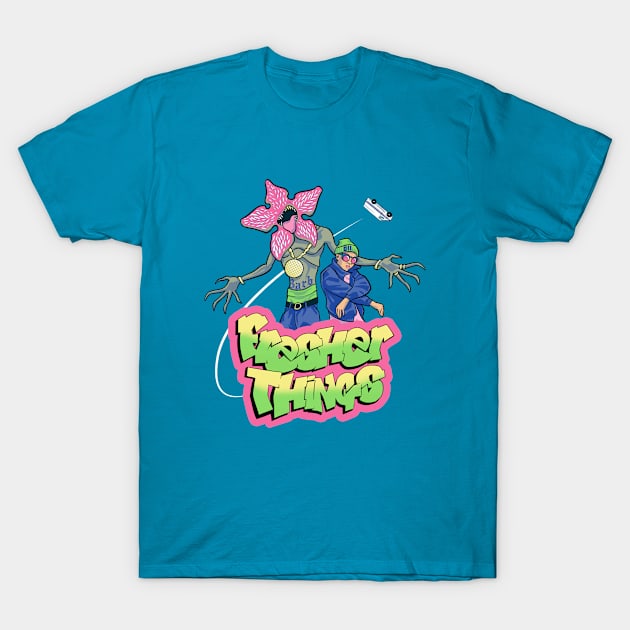 Fresher Things T-Shirt by DiegoPedauye